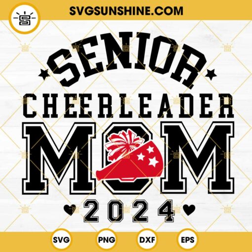 Senior Cheerleader Mom 2024 SVG, Cheer Megaphone SVG, Cheerleading SVG, Senior Mom 2024 SVG