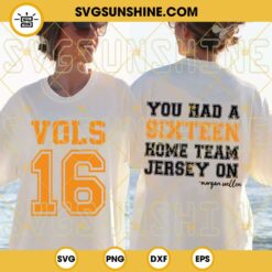 You Had A Sixteen Home Team Jersey On Morgan Wallen SVG, Tennessee Vols 16 Jersey SVG, One Thing At A Time SVG PNG DXF EPS