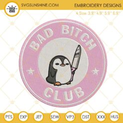 Penguin Knife Bad Bitch Club Embroidery Design File