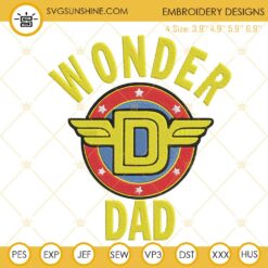 Wonder Dad Embroidery Design, Best Dad Embroidery Files