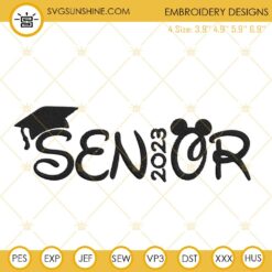 Senior 2023 Disney Embroidery Designs, Class Of 2023 Embroidery Files