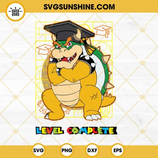 Bowser Level Complete Graduation SVG, Super Mario Bros SVG, Nitendo Games SVG PNG DXF EPS