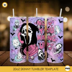 No You Hang Up Ghostface Calling 20oz Skinny Tumbler Wrap PNG, Horror Movie Tumbler Template PNG