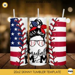 Baseball Mom USA Flag Messy Bun 20oz Skinny Tumbler Wrap PNG, Patriot Mom Tumbler Template PNG Design