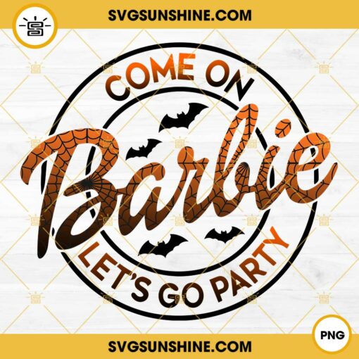 Barbie Halloween PNG, Come on barbie lets go party PNG, Barbie Spider Web PNG