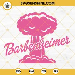 Barbenheimer SVG, Oppenheimer SVG, Barbie 2023 Movies Summer SVG