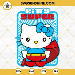 Hello Kitty Super Man SVG, Hello Kitty SVG PNG DXF EPS