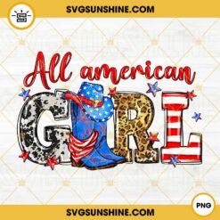 All American Girl PNG, Cowgirl Boots PNG, Patriotic Western Girl PNG, 4th Of July PNG Digital Download