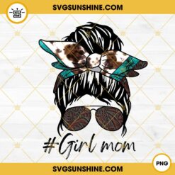 Girl Mom Cowhide Gemstone Messy Bun PNG, Western Mom PNG, Mama PNG, Mom Life PNG Design