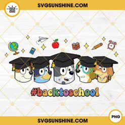 Bluey Back To School PNG, Bluey Graduation Hat PNG, Bluey Student PNG
