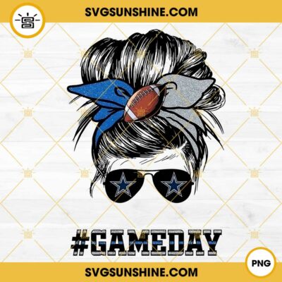 Dallas Cowboys Messy Bun Game Day PNG, Cowboys Girl PNG, Football Mom PNG