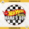 Hot Mess Never Stressed Mama's Boy PNG, Funny Mom Racing Boy PNG File