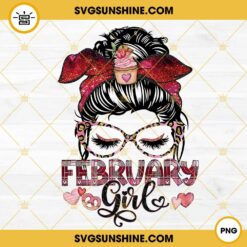 Messy Bun February Girl PNG, February Birthday Girl PNG Digital File