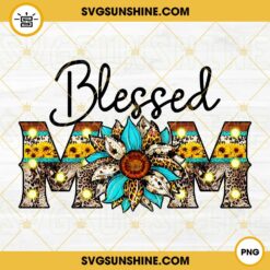 Blessed Mom Western Sunflower PNG, Mama PNG Digital Download