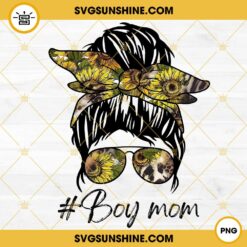 Boy Mom Sunflower Messy Bun PNG, Boy Mama PNG, Mom Life PNG, Funny Mother PNG