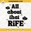 All About That Rife SVG, Matt Rife SVG PNG DXF EPS Digital Download