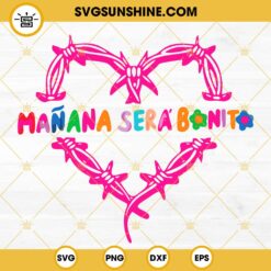 Manana Sera Bonito Heart SVG, Bichota SVG, Karol G Album 2023 SVG PNG DXF EPS Digital Download