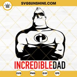 Bob Parr SVG, Mr Incredible SVG, The Incredibles 3 SVG PNG DXF EPS Files