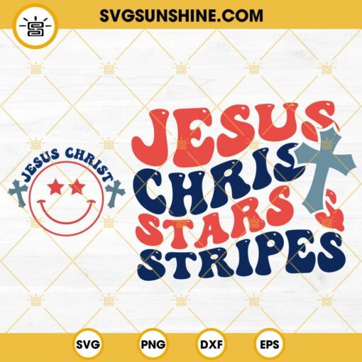 Jesus Christ Stars And Stripes SVG, Smiley Face Jesus Christ American SVG, 4th Of July SVG