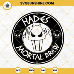 Hades Mortal Brew SVG, Mortal Starbucks Coffee SVG PNG DXF EPS Cricut Files