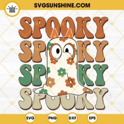 Bluey Spooky SVG, Bingo Bluey Floral Ghost SVG, Funny Halloween SVG PNG DXF EPS Cut Files