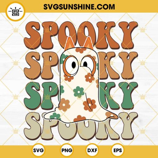 Bluey Spooky SVG, Bingo Bluey Floral Ghost SVG, Funny Halloween SVG PNG DXF EPS Cut Files