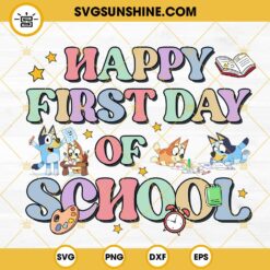 Bluey Happy 100 Days Of School SVG, Cute Bluey School Supplies SVG