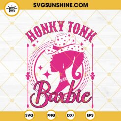 Honky Tonk Barbie SVG, Barbie Cowgirl SVG, Pink Doll Western SVG, Country Music SVG PNG DXF EPS Cut Files