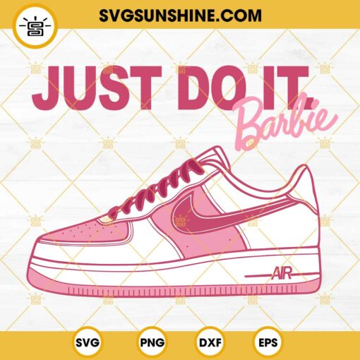Just Do It Barbie SVG, Barbie Pink Sneaker SVG, Barbie Sport SVG PNG DXF EPS Files