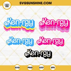 Ken-rgy SVG, Barbie Ken SVG, Barbie Movie SVG PNG DXF EPS Cricut