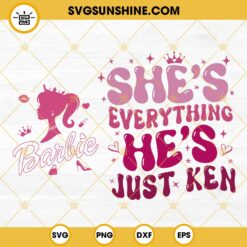 She's Everything He's Just Ken Barbie SVG, Come On Let's Go Party SVG, Barbie Girl 2023 SVG PNG DXF EPS Shirt