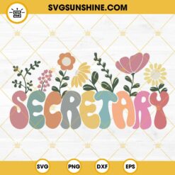 Secretary Retro Wildflowers SVG, Trendy School Secretary Teacher SVG PNG DXF EPS Files