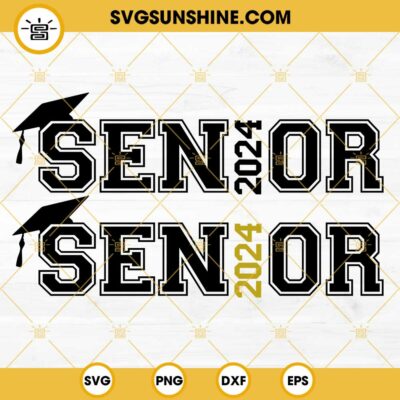 Senior 2024 SVG, Class Of 2024 SVG, Graduation SVG, Back To School 2024 ...