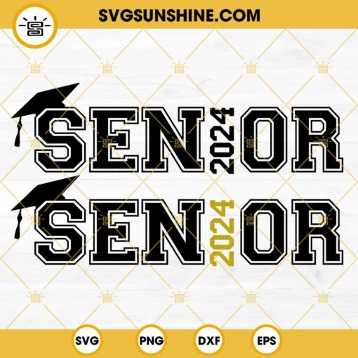 Senior 2024 SVG, Class Of 2024 SVG, Graduation SVG, Back To School 2024 SVG PNG DXF EPS Cricut