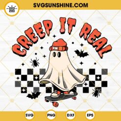 Creep It Real Ghost Skateboard SVG, Skateboarding SVG, Halloween Boy SVG, Kids Halloween SVG PNG DXF EPS