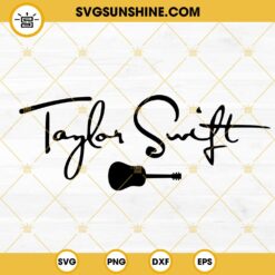 Taylor Swift Signature SVG, Guitar SVG, Swifties SVG PNG DXF EPS Digital Files