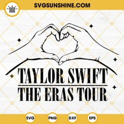 Taylor Swift The Eras Tour Heart Hand SVG, Swiftie Love SVG PNG DXF EPS Instant Download