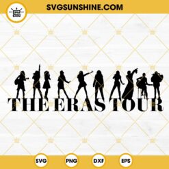 The Eras Tour SVG, Taylor Swift Tour 2023 SVG, Swifties SVG PNG DXF EPS Files