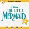 Disney The Little Mermaid Logo SVG, Ariel Princess SVG PNG DXF EPS Digital Download