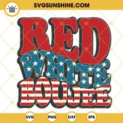 Red White Boujee SVG, Retro Wavy SVG, US Flag SVG, Patriot 4th July Funny SVG PNG DXF EPS