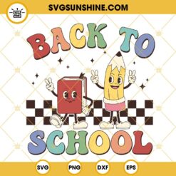 Retro Back To School SVG, Book And Pencil SVG, Funny Teacher SVG PNG DXF EPS