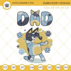 Bluey Dad Embroidery Designs, Bandit Heeler Embroidery Files