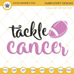 Tackle Cancer Embroidery Design, Breast Cancer Awareness Football Machine Embroidery File