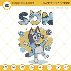 Bluey Son Embroidery Designs, Bluey Heeler Embroidery Files