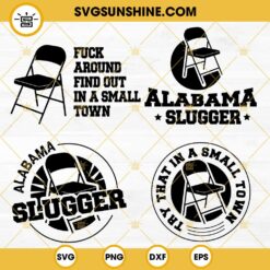 Alabama Slugger SVG Bundle, Folding Chair SVG, Alabama Brawl SVG, Montgomery Brawl SVG, Folding chair Try That in a Small Town SVG