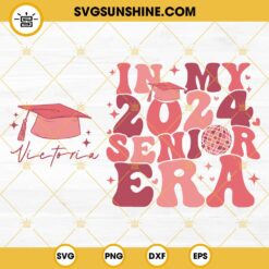 In My 2024 Senior Era SVG, Teacher Era SVG, Senior 2024 SVG, Class Of 2024 SVG, Personalized Teacher SVG
