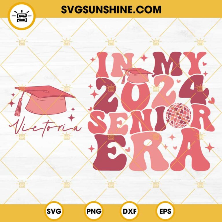 In My 2024 Senior Era SVG Teacher Era SVG Senior 2024 SVG Class Of   In My 2024 Senior Era Svg Teacher Era Svg Senior 2024 Svg Class Of 2024 Svg Personalized Teacher Svg 5 768x768 