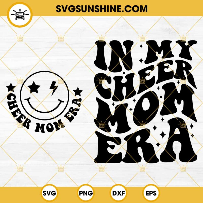 In My Cheer Mom Era Svg Smiley Face Cheer Mom Svg Cheerleading Svg Cheer Mama Era Svg Files 