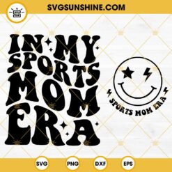 In My Sports Mom Era SVG, Sports Mom SVG, Mom Era SVG, Game Day SVG