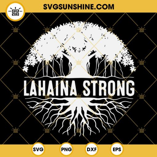 Lahaina Strong SVG, Pray For Lahaina Maui SVG
